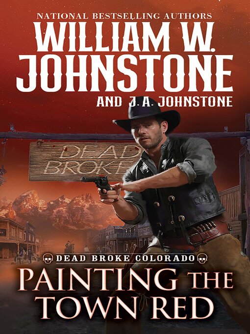 Title details for Painting the Town Red by William W. Johnstone - Available